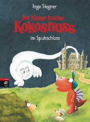 [Der kleine Drache Kokosnuss 13] • Im Spukschloss